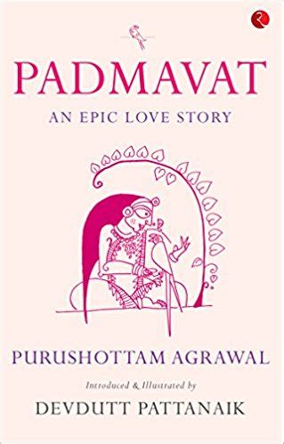 Padmavat: An Epic Love Story - Indian books and Periodicals