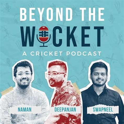 Beyond The Wicket - Cricket Podcast : Deepanjan Paul: Amazon.in ...