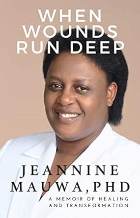 When Wounds Run Deep: A Memoir of of Healing and Transformation eBook ...