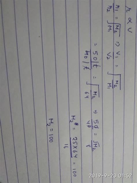 50 ml of a gas diffuses through a membrane in the same time as 40 ml of ...