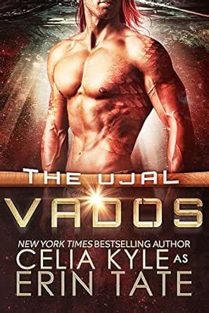 Vados (Scifi Alien Romance) (The Ujal Book 1) eBook : Kyle, Celia, Tate ...