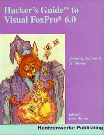 Buy Hackers Guide to Visual FoxPro 6.0 Book Online at Low Prices in ...