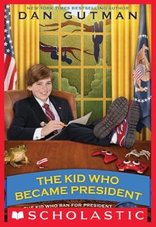 The Kid Who Became President (Kid Who Ran for President Book 2) eBook ...
