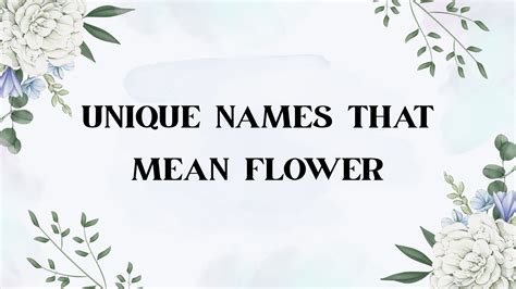100 Unique Names That Mean Flower