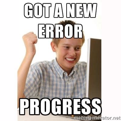Image result for Programming Error Why Not Meme