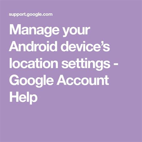 Manage your Android device’s location settings - Google Account Help