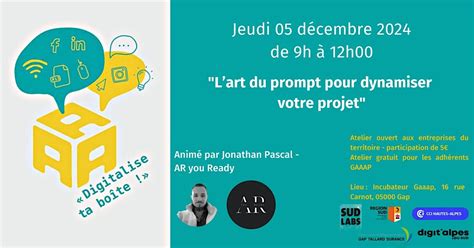 Lart du prompt pour dynamiser votre projet !, Incubateur GAAAP, Gap, 5 ...