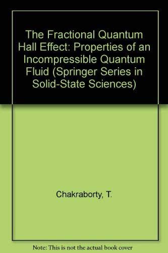 Buy The Fractional Quantum Hall Effect: Properties of an Incompressible ...