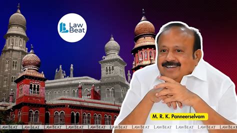 Madras High Court Issues Notice in DMK Minister’s Plea to Quash ...