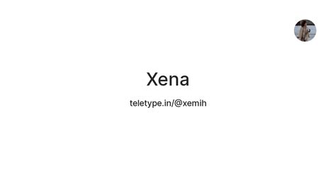 Xena — Teletype