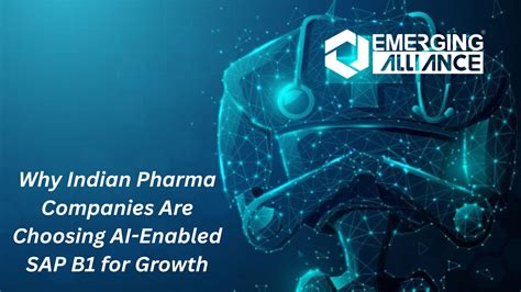 Why Indian Pharma Companies Are Choosing AI-Enabled SAP Business One ...