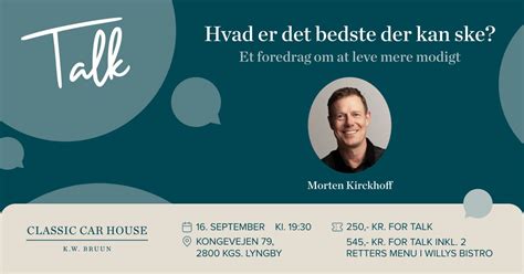 Morten Kirckhoff - Hvad er det bedste der kan ske?, Kongevejen 79, 2800 ...