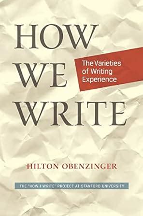 Buy How We Write: The Varieties of Writing Experience Book Online at ...