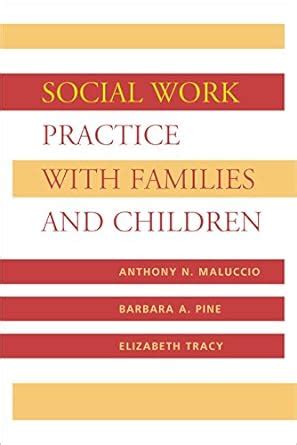 Social Work Practice with Families and Children (Foundations of Social ...
