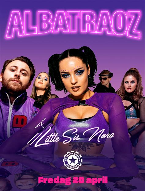 Albatraoz + Little Sis Nora - Nöjesfabriken Karlstad