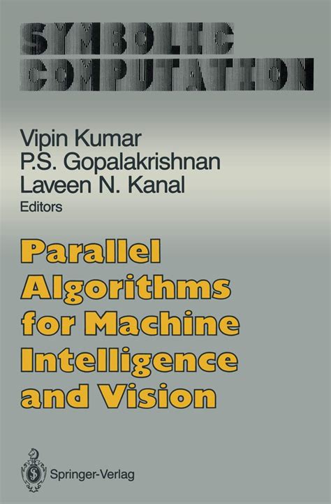 Parallel Algorithms for Machine Intelligence and Vision (Symbolic ...