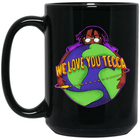 We Love You Tecca, Lil Tecca Fan Art & Gear Merch Mug