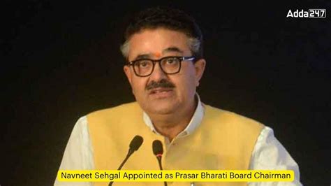 Navneet Sehgal Appointed as Prasar Bharati Board Chairman