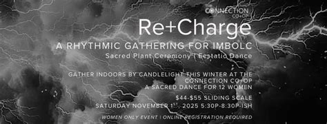 The Connection Co+Op: Re+Charge | A Rhythmic Gathering for Imbolc, 3780 ...
