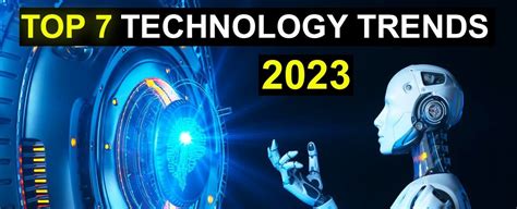 7 Technology Trends 2023