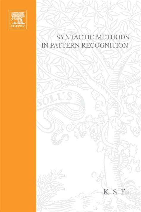 Syntactic Methods in Pattern Recognition (ISSN) eBook : K. S. Fu ...