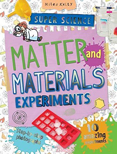 Buy Super Science Matter and Materials Experiments: 10 Amazing ...