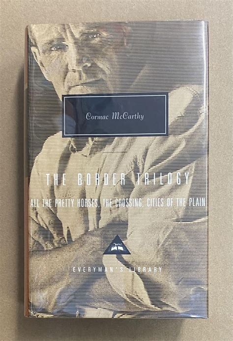 The Border Trilogy: All the Pretty Horses, The Crossing, Cities of the ...