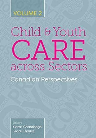 Buy Child and Youth Care Across Sectors, Volume 2: Canadian ...