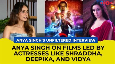 Anya Singh Spills The Tea On Stree 2's Triumphant Journey With Shraddha ...