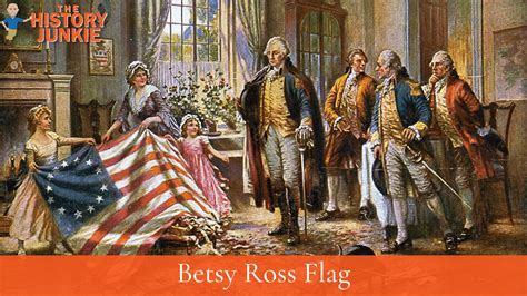 Betsy Ross Flag - The History Junkie