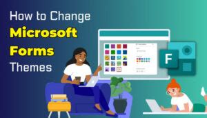 MSForms How to Change Themes 的图像结果