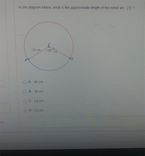 inthe diagram what is the approximate length of minor arc XY ? - brainly.com