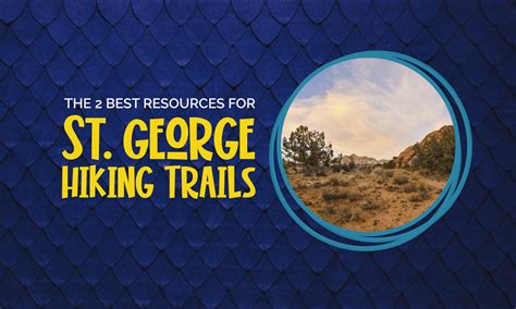The 2 Best Resources for St. George Hiking Trails | Blog