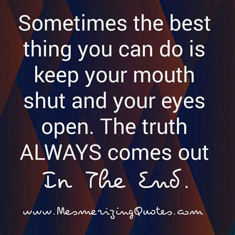 truth comes out quotes