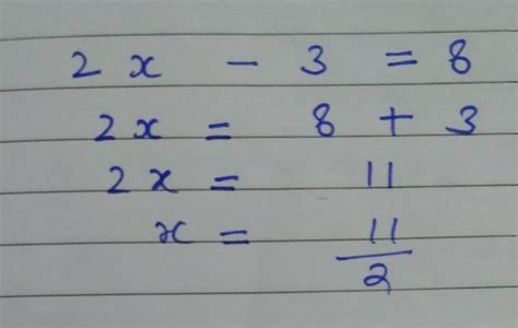 The value of x in equation 2x – 3 = 8 is ______. - Brainly.in