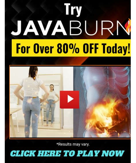 Image result for Java Burn in Stores