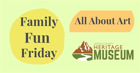 Family Fun Friday - All About Art, 155 E Main St, Vernal, UT, United ...