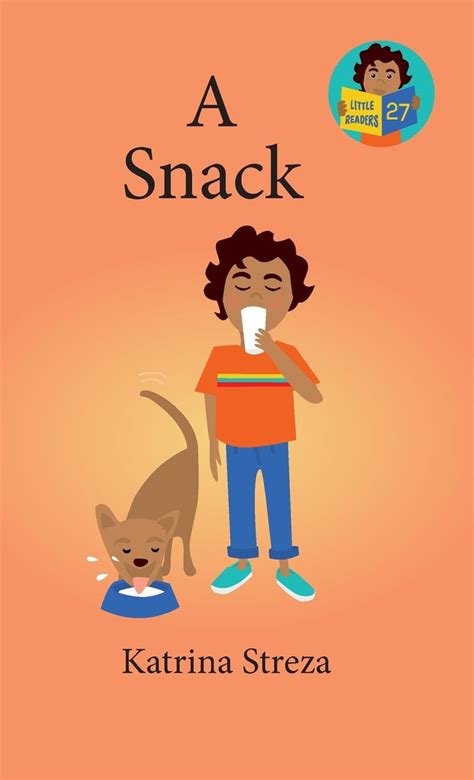 A Snack: 27 (Little Readers) : Streza, Katrina, Ponnay, Brenda: Amazon ...