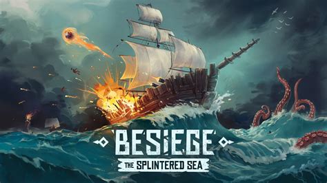 Besiege: The Splintered Sea Expansion Revealed! - SDHQ
