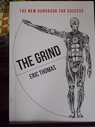 The Grind: The New Handbook for Success : Thomas, Eric: Amazon.in: Books
