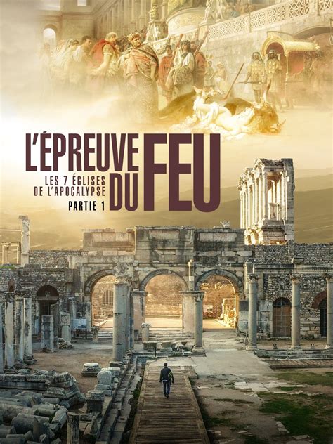 Prime Video: L'Epreuve du feu - Partie 1 : Les 7 Églises de l'Apocalypse