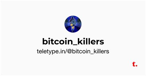 bitcoin_killers — Teletype