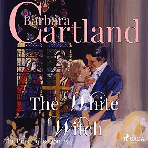 The White Witch: Barbara Cartland's Pink Collection 23 (Audio Download ...