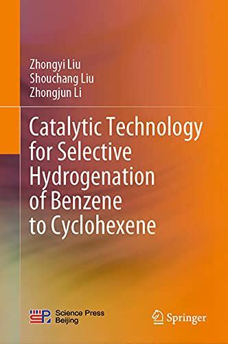 Buy Catalytic Technology for Selective Hydrogenation of Benzene to ...