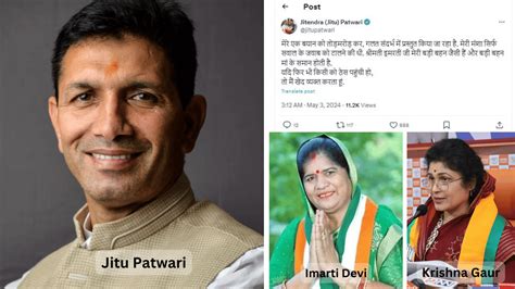 'Imarti Devi Is Like My Sister,' MP Congress Chief Jitu Patwari ...