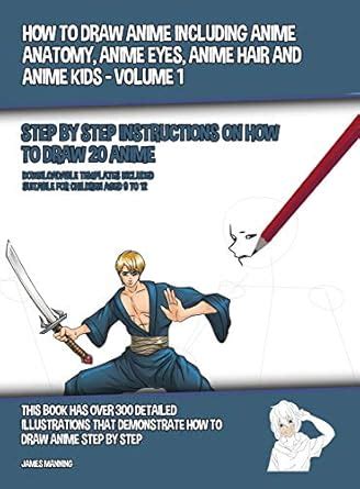 How to Draw Anime Including Anime Anatomy, Anime Eyes, Anime Hair and ...