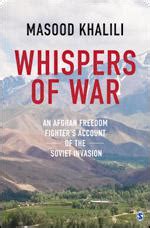 Whispers of War: An Afghan Freedom Fighter's Account of the Soviet ...