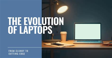 Evolution of Laptops 的图像结果