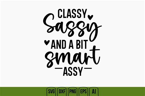 Classy Sassy and a Bit Smart Assy Graphic by creativemim2001 · Creative ...