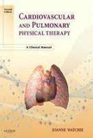 Cardiovascular And Pulmonary Physical Therapy: A Clinical Manual, 2Ed ...